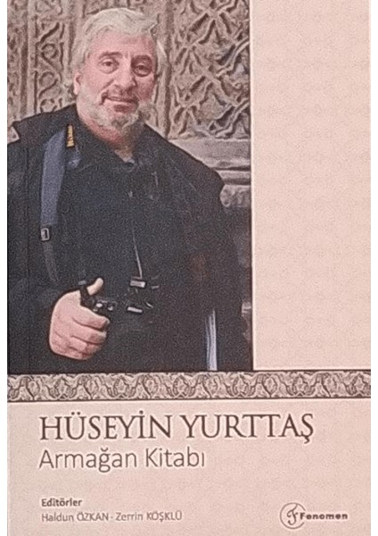 Hüseyin Yurttaş Armağan Kitabı