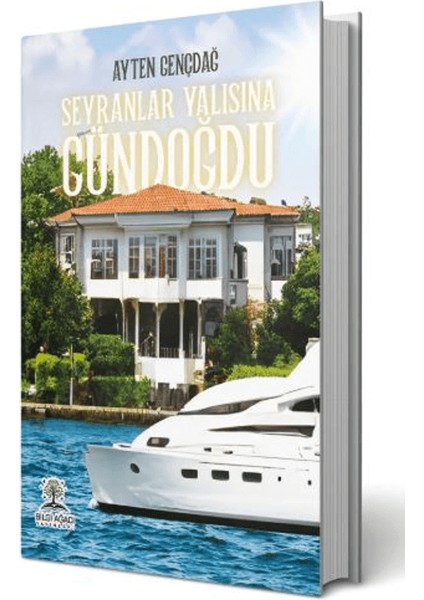 Seyranlar Yalısına Gündoğdu - Ayten Gençdağ