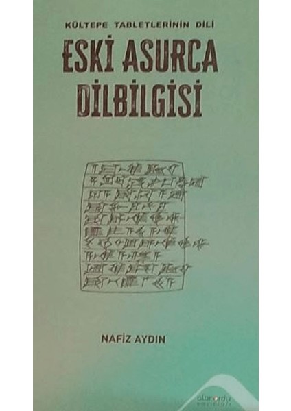 Eski Asurca Dilbilgisi Kültepe Tabletinin Dili