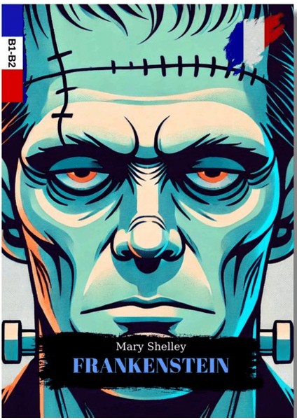 Frankenstein - Mary Shelley