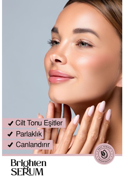 Brighten Serum 30ml Yüz Bakımı Etkili modelleri