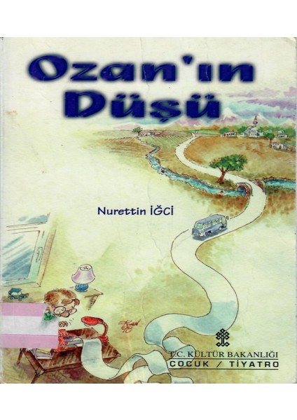 Ozan'ın Düşü / nurettin Iğci