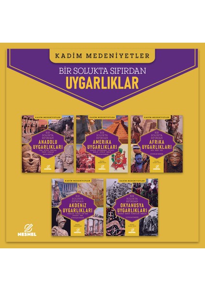 Uygarlıklar 5 Kitap Bir Arada - Anadolu - Amerika - Afrika - Akdeniz - Okyanusya