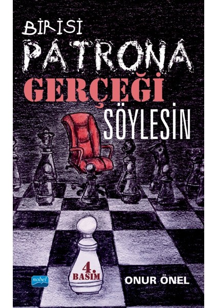 Birisi Patrona Gerçeği Söylesin - Onur Önel