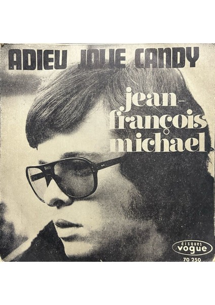 Jean François Michael Adieu Jolie Candy 45LIK Plak