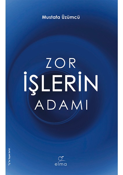 Zor Işlerin Adamı - Mustafa Üzümcü