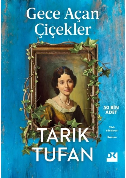 Gece Açan Çiçekler - Tarık Tufan