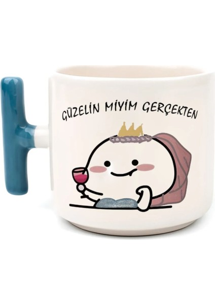 Güzelin Miyim Gerçekten - T Kulp Kupa