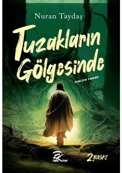Tuzakların Gölgesinde - Nuran Taydaş