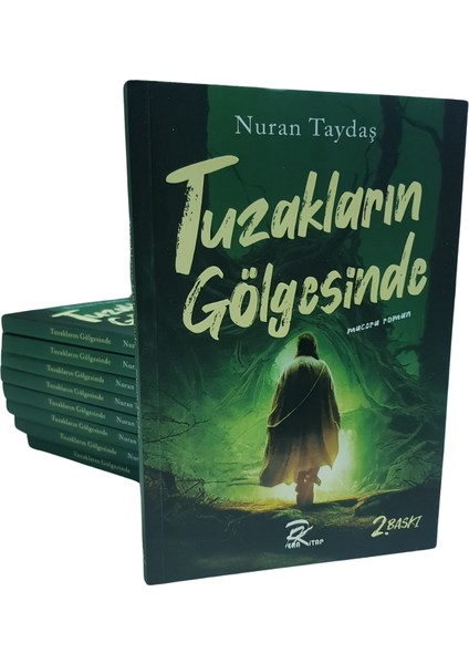 Tuzakların Gölgesinde - Nuran Taydaş