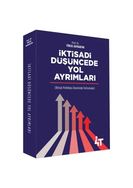 Iktisadi Düşüncede Yol Ayrımları
