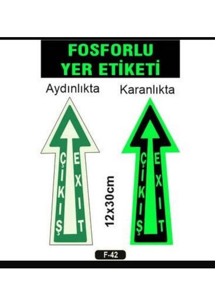 Acil Çıkış Yer Okları Fosforlu Tüm Kullanım Alanlarına Uygun Üretilmiştir