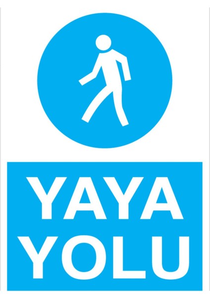 Yaya Yolu Uyarı Tabelası - 70 x 100 Alüminyum Kompozit Panel - ŞAKY17