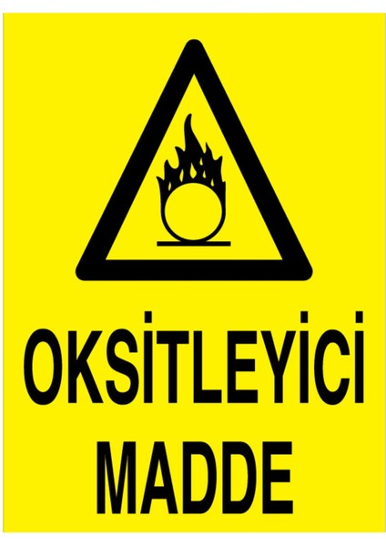 Okstleyici Madde Uyarı Tabelası - 50 x 70 Alüminyum Kompozit Panel - TM28