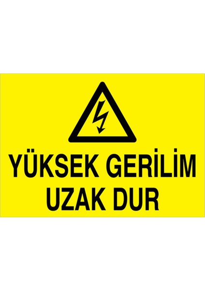 Yüksek Gerilim Uzak Dur Uyarı Tabelası - 20 x 30 Alüminyum Kompozit Panel - E16
