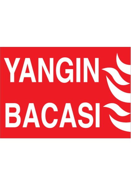 Yangın Bacası Uyarı Tabelası - 35 x 50 Alüminyum Kompozit Panel - Y41