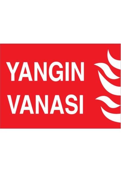 Yangın Vanası Uyarı Tabelası - 20 x 30 Alüminyum Kompozit Panel - Y17