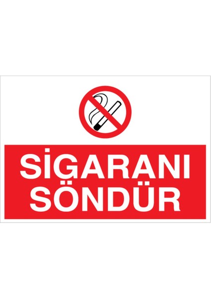 Sigaranı Söndür Uyarı Tabelası - 70 x 100 Alüminyum Kompozit Panel - SİG23