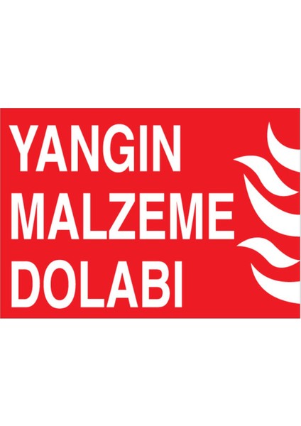 Yangın Malzeme Dolabı Uyarı Tabelası - 70 x 100 Alüminyum Kompozit Panel - Y40
