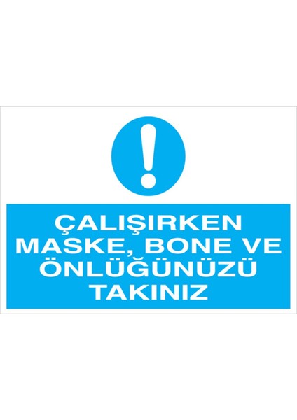 Çalışırken Maske Bone Ve Uyarı Tabelası - 50 x 70 Alüminyum Kompozit Panel - İE20
