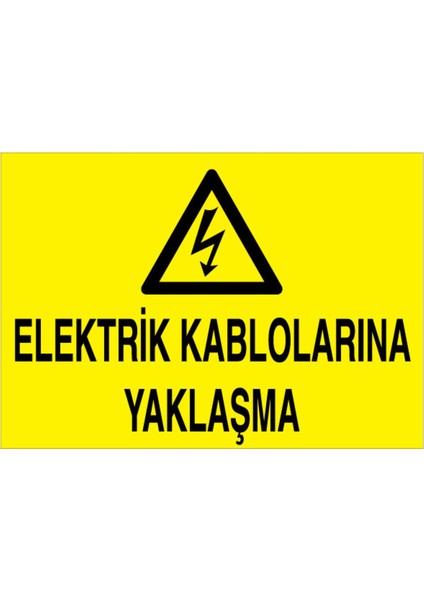 Elektrik Kablolarına Yaklaşma Uyarı Tabelası - 50 x 70 Alüminyum Kompozit Panel - K5