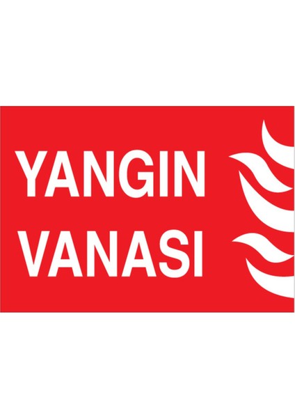 Yangın Vanası Uyarı Tabelası - 35 x 50 Alüminyum Kompozit Panel - Y17