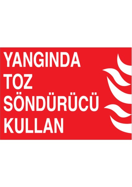 Yangında Toz Söndürücü Kullan Uyarı Tabelası - 70 x 100 Alüminyum Kompozit Panel - Y69