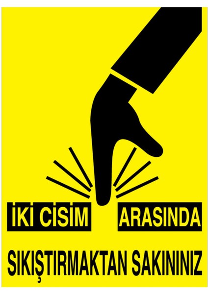 İki Cisim Arasında Sıkıştırmaktan Sakınınız Uyarı Tabelası - 70 x 100 Alüminyum Kompozit Panel - M124
