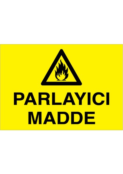 Parlayıcı Madde Uyarı Tabelası - 50 x 70 Foreks - YP26