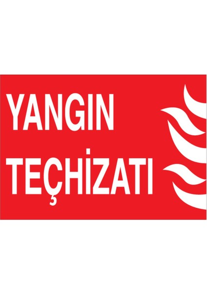 Yangın Teçhizatı Uyarı Tabelası - 20 x 30 Alüminyum Kompozit Panel - Y9