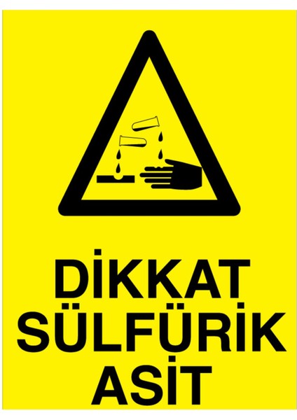 Dikkat Sülfürik Asit Uyarı Tabelası - 70 x 100 Alüminyum Kompozit Panel - KM16
