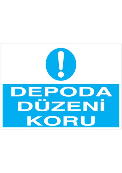 Depoda Düzeni Koru Uyarı Tabelası - 50 x 70 Alüminyum Kompozit Panel - İRD13