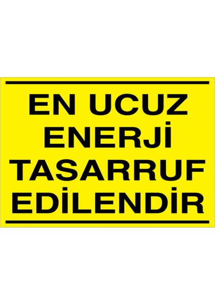 En Ucuz Enerji Tasarruf Edilendir Uyarı Tabelası - 20 x 30 Alüminyum Kompozit Panel - Tas8