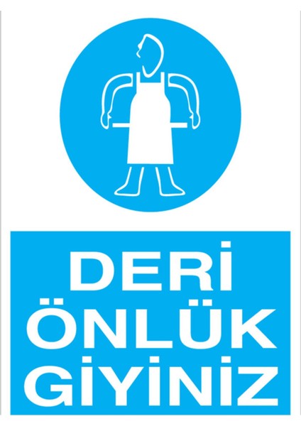 Deri Önlük Giyiniz Uyarı Tabelası - 50 x 70 Foreks - Ie4