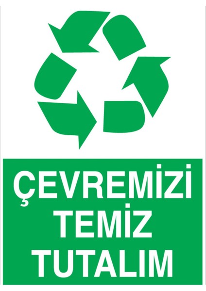 Çevremizi Temiz Tutalım Uyarı Tabelası - 70 x 100 Alüminyum Kompozit Panel - Gd4
