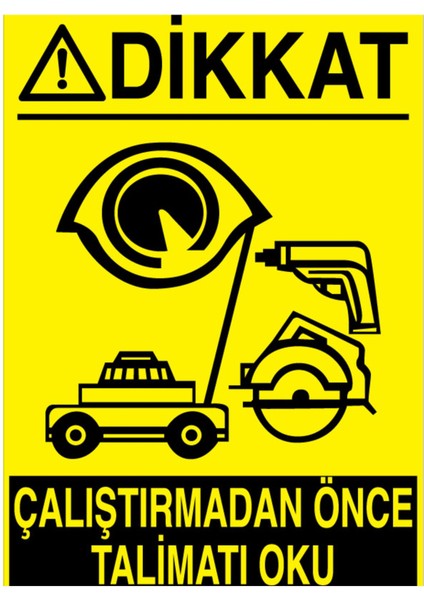 Dikkat Çalıştırmadan Önce Uyarı Tabelası - 35 x 50 Alüminyum Kompozit Panel - M86