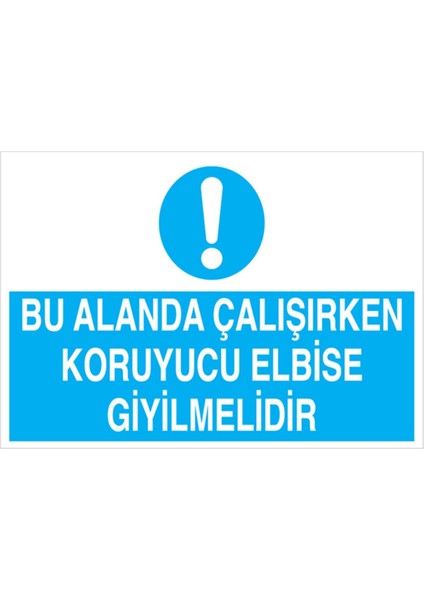 Bu Alanda Çalışırken Uyarı Tabelası - 20 x 30 Alüminyum Kompozit Panel - İE19
