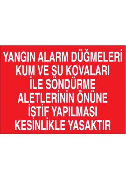 Yangın Alarm Düğmeleri Kum ve Su Kovaları Uyarı Tabelası - 70 x 100 Alüminyum Kompozit Panel - Y26