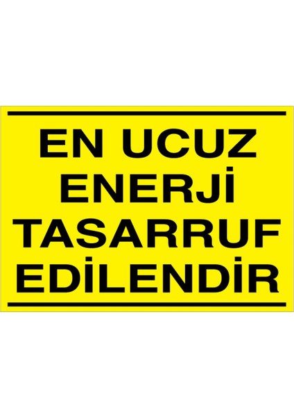 En Ucuz Enerji Tasarruf Edilendir Uyarı Tabelası - 35 x 50 Alüminyum Kompozit Panel - Tas8