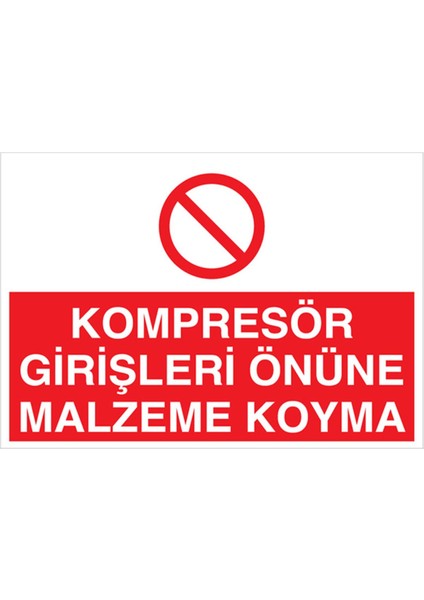 Kompresör Girişleri Uyarı Tabelası - 70 x 100 Alüminyum Kompozit Panel - Kom1