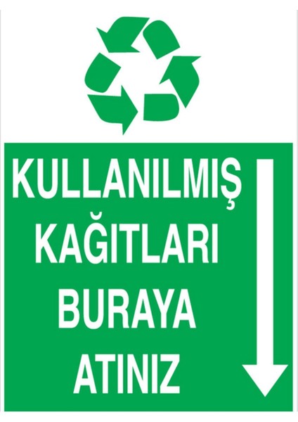 Kullanılmış Kağıtları Buraya Atınız Uyarı Tabelası - 70 x 100 Alüminyum Kompozit Panel - At3