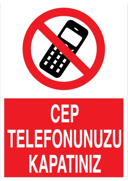 Cep Telefonunuzu Kapatınız Uyarı Tabelası - 70 x 100 Alüminyum Kompozit Panel - Kc8