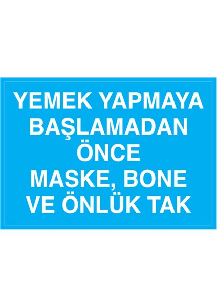 Yemek Yapmaya Başlamadan Önce Maske Uyarı Tabelası - 50 x 70 Alüminyum Kompozit Panel - İE32
