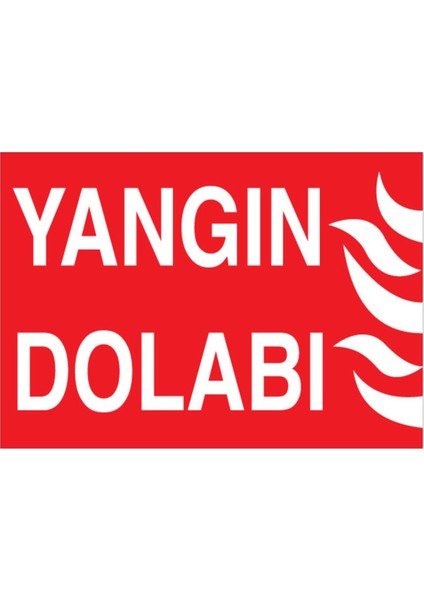 Yangın Dolabı Uyarı Tabelası - 50 x 70 Alüminyum Kompozit Panel - Y43