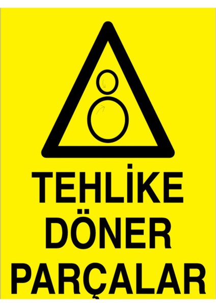 Tehlike Döner Parçalar Uyarı Tabelası - 35 x 50 Alüminyum Kompozit Panel - Di49