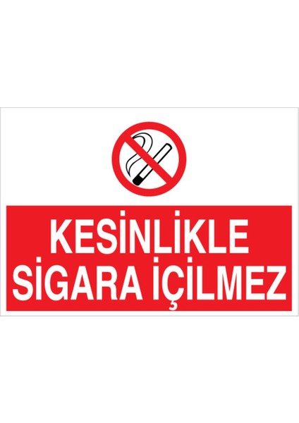 Kesinlikle Sigara İçilmez Uyarı Tabelası - 70 x 100 Foreks - SİG22