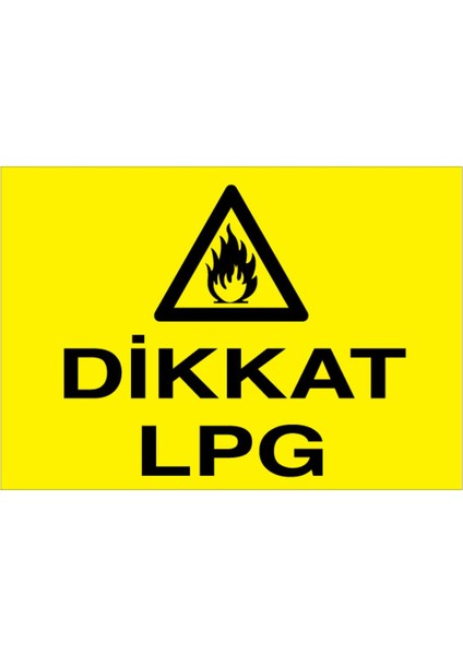 Dikkat Lpg Uyarı Tabelası - 50 x 70 Foreks - DG23