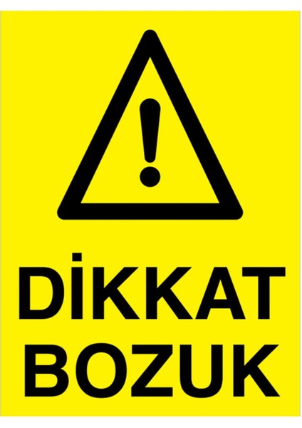 Dikkat Bozuk Uyarı Tabelası - 70 x 100 Foreks - BAAY52