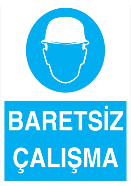 Baretsiz Çalışma Uyarı Tabelası - 35 x 50 Foreks - Kkb4