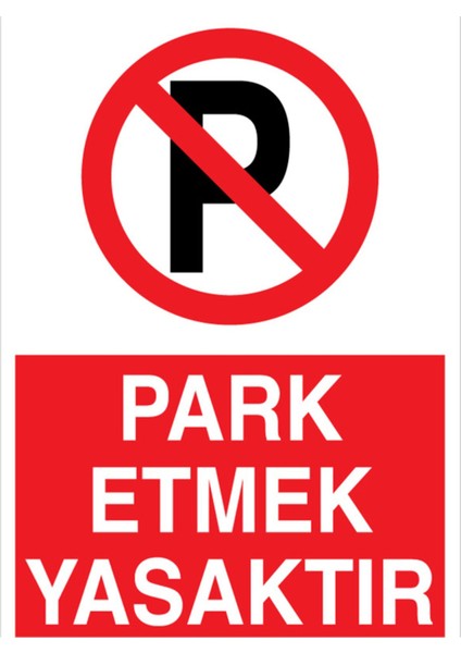 Park Etmek Yasaktır Uyarı Tabelası - 50 x 70 Foreks - PY37
